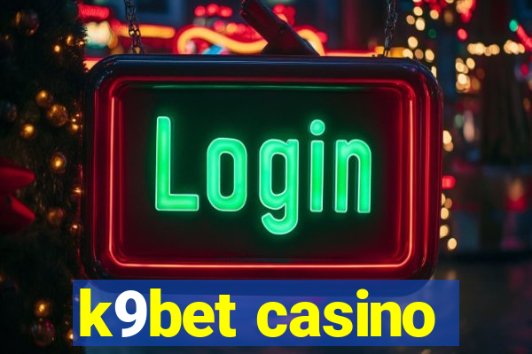 k9bet casino